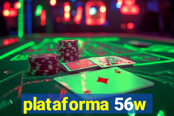 plataforma 56w